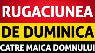 Rugaciunea Catre Maica Domnului Care ADUCE PACE in Viata TA