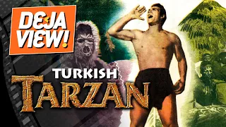 Turkish Tarzan [Tarzan Istanbul'da & Tarzan Korkusuz Adam] - Deja View