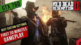 Red Dead Redemption 2 | First 20 Minutes Gameplay | GTX 760 | Best Settings For 1080p