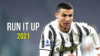 Cristiano Ronaldo 2021 ❯ Run It Up | Skills & Goals | HD