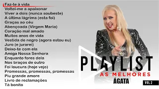 Ágata - Playlist - As melhores (Full album)