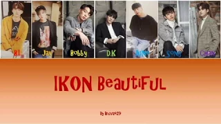 IKON - Beautiful - Color Coded Lyrics {Han/Rom/Eng}