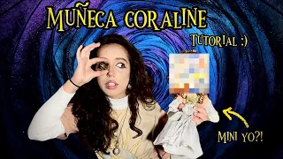 HACIENDO UNA MUÑECA TIPO CORALINE PERSONALIZADA! | Tutorial