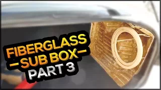 FIBERGLASS CUSTOM SUBWOOFER BOX MAZDA 3 - [PART 3]