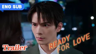 【Trailer】Ready For Love? EP 29 | It's not possible for me to be with you😡