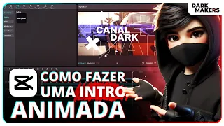 Como fazer INTRO para VÍDEOS com CapCut para PC - VINHETA