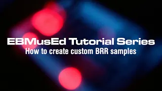 [Tutorial] How to create custom BRR samples