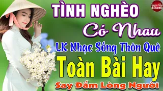 TÌNH NGHÈO CÓ NHAU ➤ MAI TIẾN ĐẠT ➤ LK Nhạc Sống Thôn Quê Toàn Bài Hay KHÔNG QUẢNG CÁO NGỌT LỊM TIM