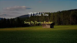 Darius Rucker - If I Told You