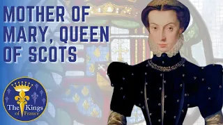 Marie De Guise - Mother of Mary Stuart, Queen Of Scots