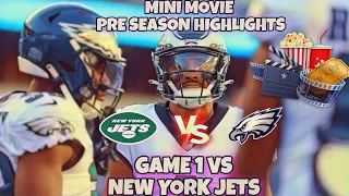 MINI MOVIE PRE SEASON HIGHLIGHTS! GAME 1 VS NEW YORK JETS! PHILADELPHIA EAGLES NFL 2022