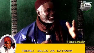 Wakhtaane IBLIS AK KATANAM par Serigne Cheikh Mbaye ibn S. Sam Mbaye