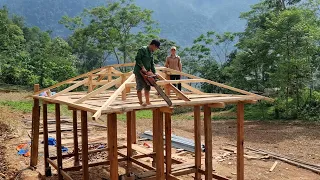 The process of joining the floor to complete the new roof | Dang Thi Mui