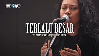 Terlalu Besar (UX Band) | UNDVD