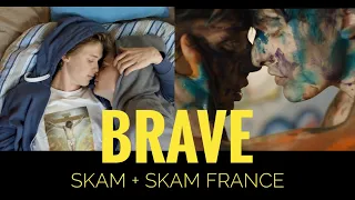 [FMV] SKAM + SKAM FRANCE S3 | BRAVE