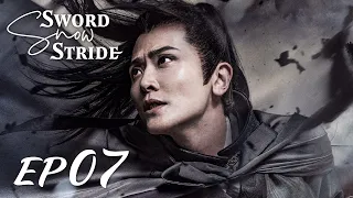 【ENG SUB】Sword Snow Stride EP07 雪中悍刀行 | Zhang Ruo Yun, Hu Jun, Teresa Li|