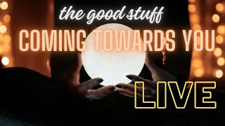 ✨ALL SIGNS✨ THE GOOD STUFF COMING TOWARDS YOU... RIGHT NOW!✨LIVE TAROT PREDICTIONS✨