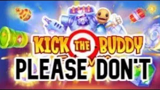 Kick the buddy is the worst app