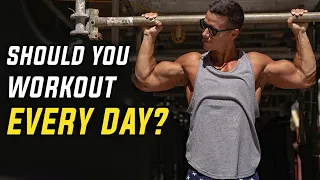 Should You Workout Every Day?