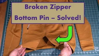 Broken Zipper Bottom Pin – Solved!