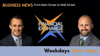 The Financial Exchange Show LIVE 09-22-2023