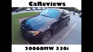 CaReviews: 2006 BMW 330i Part 1