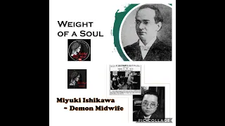 Weight of a Soul || Demon Midwife || True History