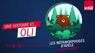 "Les métamorphoses d'Adèle" par Pierre Ducrozet - Oli