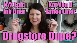 Drugstore Dupe? Eyeliner // Kat Von D Tattoo Liner vs NYX Epic Ink Liner