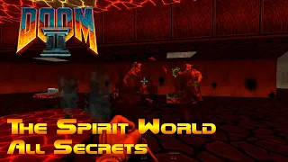 Doom 2 Hell on Earth : Прохождение map33 - The Spirit World Все Секреты