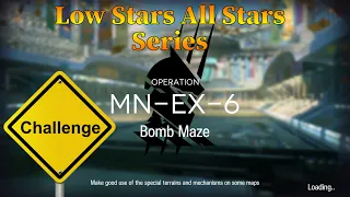 Arknights MN-EX-6 Challenge Mode Guide Low Stars All Stars