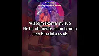 Akwaboah ft. Kwabena Kwabena - My darling Lyrics Video