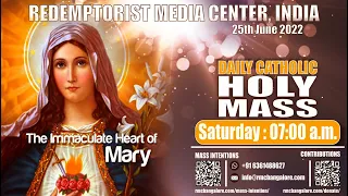 Catholic Holy Mass - Saturday 25 June, 2022 - The Feast of the Immaculate Heart of Mary