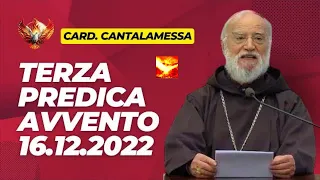 Third Sermon of Advent delivered by Raniero Cardinal Cantalamessa
