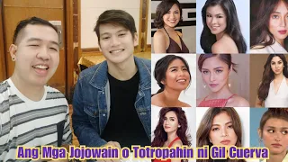 Julie Anne San Jose, Kisses Delavin, Kathryn, Jennylyn, Kim - Jojowain o Totropahin ni GIL CUERVA?