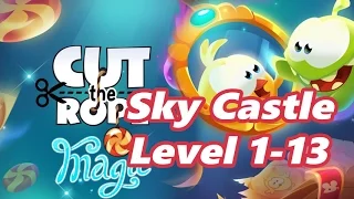 Cut the Rope: Magic / Sky Castle 1-13 / Gameplay Walkthrough PART 1 iOS/Android
