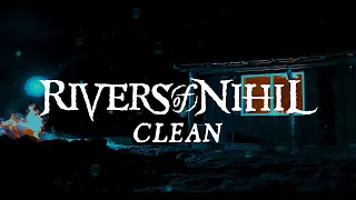 Rivers of Nihil - Clean (OFFICIAL VIDEO)