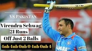 Sehwag 21 runs in 2 balls {India VS  Pakistan}