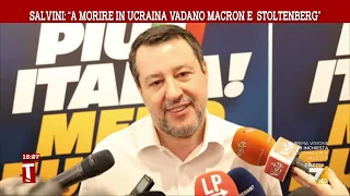 Salvini: "A morire in Ucraina vadano Macron e Stoltenberg"