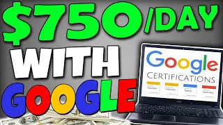 Get Paid $750 Daily Using Google CERTIFICATIONS (FREE) - Worldwide! (Make Money Online)