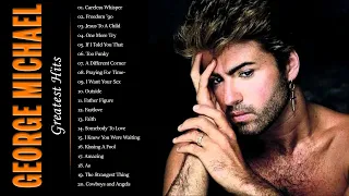 George Michael Greatest Hits Full Album - Best Songs Of George Michael - Non Stop playlist