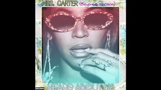 Mrs.Carter - HEARD ABOUT US (Beyonce Version)