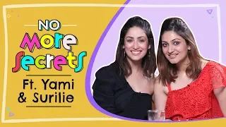 Yami Gautam and Surilie's HILARIOUS banter on their bond, love and marriage | No More Secrets S01E05