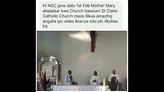 SHOCKING MOMENTS AT CHURCH WHEN MOTHER MARY APPEARED AT ST CLAIRE CHURCH IN KASARANI KENYA 1 FEB 23