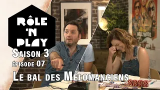 Rôle'n Play Saison 3 épisode 07 : Le Bal des Mélomanciens