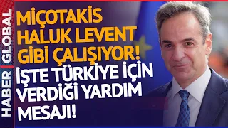 Yardım Yardım Yardım! İşte Miçotakis'in Destek Mesajı!