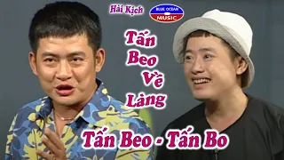 Cười với Tấn Beo - Tấn Bo: Tấn Beo Về Làng