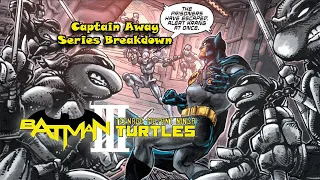 Batman/Teenage Mutant Ninja Turtles III SERIES BREAKDOWN