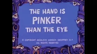 Pink Panther: THE HAND IS PINKER THAN THE EYE (TV version, laugh track)