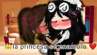 👑La princesa se enamoro ❤️/meme gacha life